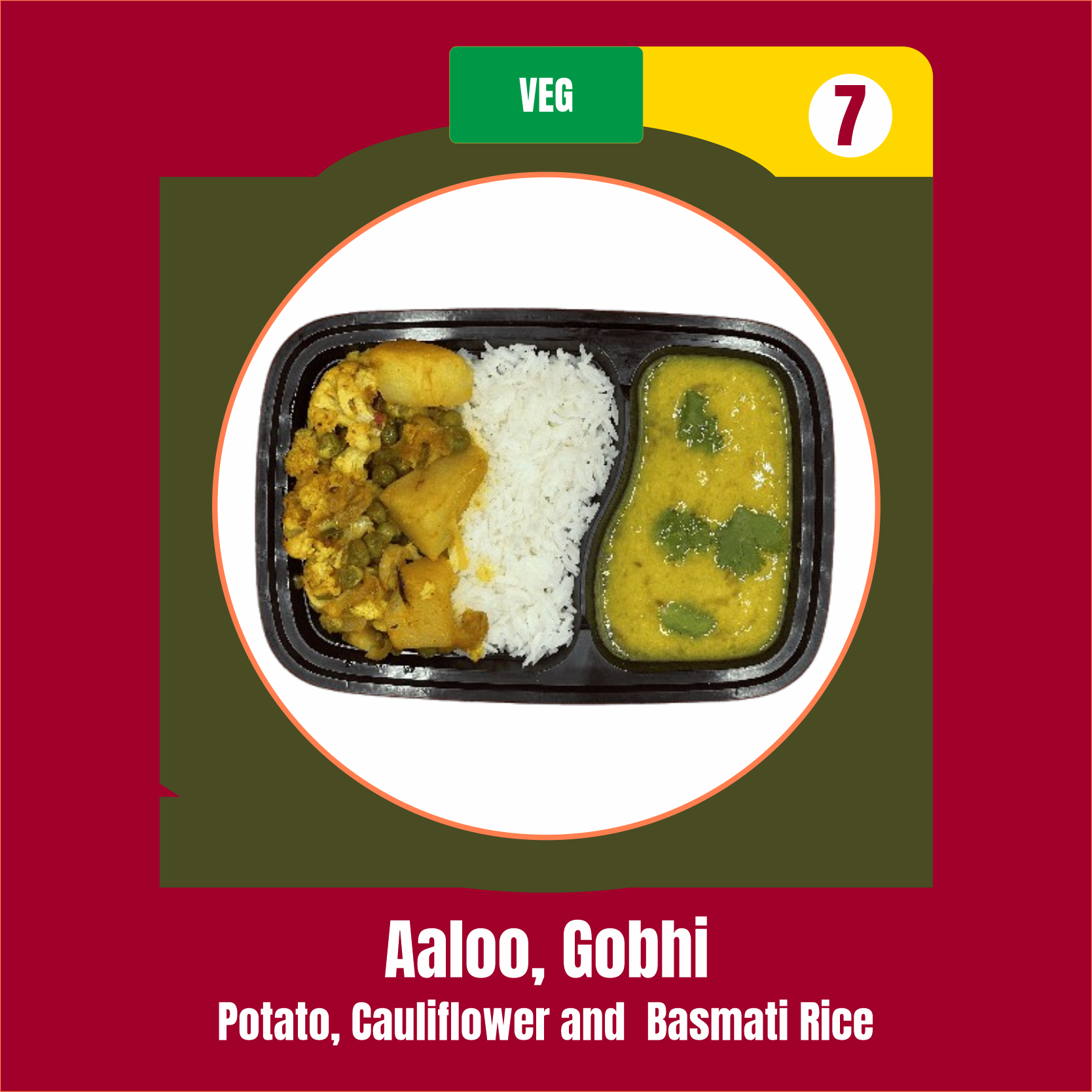 Aaloo, Gobhi (Potato, Cauliflower) and  Basmati Rice